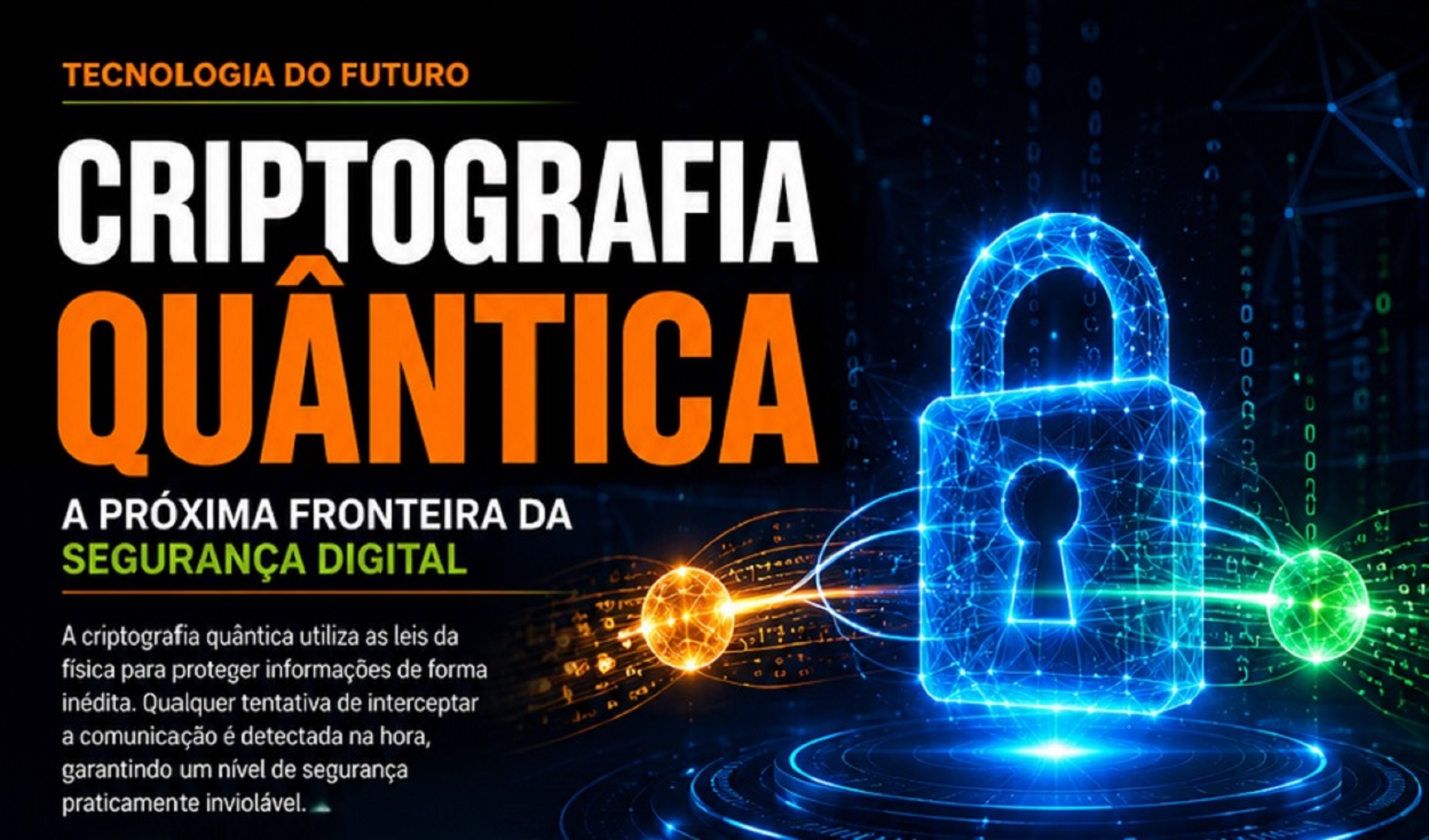 PORTAL GWC I Grupo Web de Comunicação i CRIPTOGRAFIA QUÂNTICA